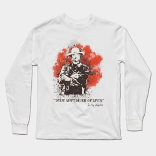 The Outlaw Josey Wales Long Sleeve T-Shirt